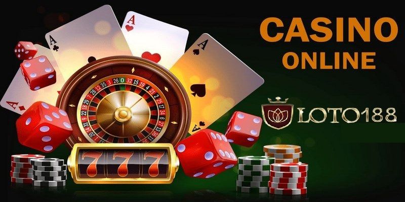 Casino LOTO188 - Không Gian Cá Cược Cực Đỉnh Tại Nhà Cái