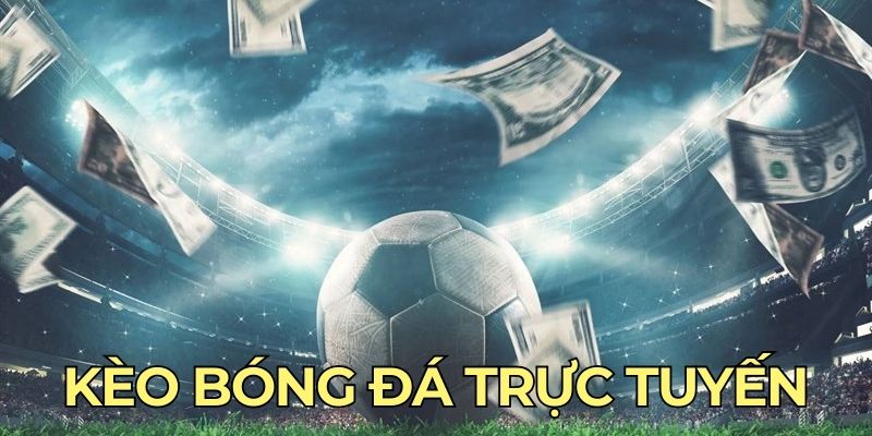 Kèo Bóng Đá Trực Tuyến Tại LOTO88 Hấp Dẫn Thưởng Lớn